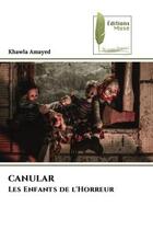 Couverture du livre « Canular les enfants de l'horreur » de Khawla Amayed aux éditions Muse