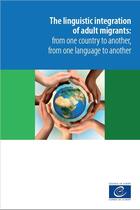 Couverture du livre « The linguistic integration of adult migrants: from one country to another, from one language to another » de  aux éditions Epagine