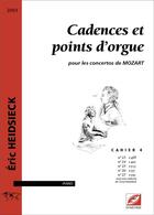 Couverture du livre « Cadences et points d'orgue t.4 : pour les concertos de Mozart » de Eric Heidsieck aux éditions Symetrie