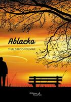 Couverture du livre « Ablacko » de Thals Rico Volmar aux éditions Baudelaire