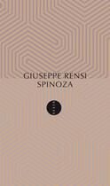 Couverture du livre « Spinoza » de Giuseppe Rensi aux éditions Allia