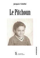 Couverture du livre « Le pitchoun » de Calafat Jacques aux éditions Sydney Laurent