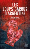 Couverture du livre « Les loups-garous d'Argentine » de Jeremy Wulc aux éditions Harpercollins