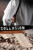 Couverture du livre « Diversion - t02 - collusion - diversion, t2 » de Eden Winters aux éditions Mxm Bookmark