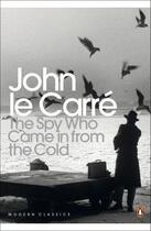 Couverture du livre « The Spy Who Came in from the Cold » de John Le Carre aux éditions Penguin Books Ltd Digital