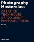 Couverture du livre « Photography masterclass » de Paul Lowe aux éditions Thames & Hudson