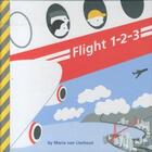 Couverture du livre « Flight 1-2-3 » de Maria Van Lieshout aux éditions Chronicle Books