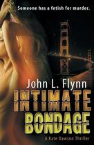 Couverture du livre « Intimate bondage » de Flynn John L. aux éditions Bellebooks