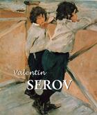 Couverture du livre « Valentin Serov » de Dmitri Sarabianov aux éditions Parkstone International