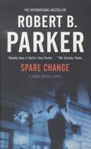 Couverture du livre « SPARE CHANGE » de Robert B. Parker aux éditions No Exit