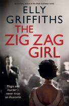 Couverture du livre « The Zig Zag Girl » de Griffiths Elly aux éditions Quercus Publishing Digital