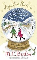 Couverture du livre « Agatha Raisin and Kissing Christmas Goodbye » de M. C. Beaton aux éditions Epagine