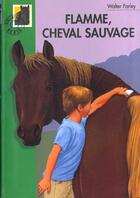 Couverture du livre « Flamme cheval sauvage » de Walter Farley aux éditions Hachette Jeunesse