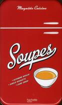 Couverture du livre « Frigo magnet : soupes » de A Rouquette et L Sirieix aux éditions Hachette Pratique