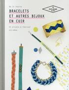 Couverture du livre « Bracelets et autres bijoux en cuir » de L. Lazerges aux éditions Hachette Pratique