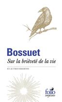 Couverture du livre « Sur la brièveté de la vie et autres sermons » de Bossuet aux éditions Folio