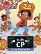 Couverture du livre « Je suis en CP : Le jour des citrouilles : Niveau 1 » de Emmanuel Ristord et Magdalena aux éditions Pere Castor