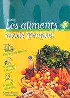 Couverture du livre « Aliments mode d'emploi (les) » de Safia Amor aux éditions Pere Castor