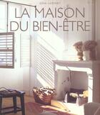 Couverture du livre « La maison du bien-être » de Gina Lazenby aux éditions Flammarion