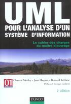 Couverture du livre « UML pour l'analyse d'un système d'information ; le cahier des charges du maître d'ouvrage (2e édition) » de Bernard Leblanc et Jean Hugues et Chantal Morley aux éditions Dunod