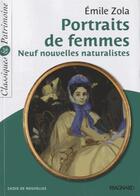 Couverture du livre « Portraits de femmes ; 9 nouvelles naturalistes » de Émile Zola aux éditions Magnard