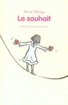 Couverture du livre « Souhait (le) » de Ndiaye Marie / Charb aux éditions Ecole Des Loisirs