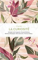 Couverture du livre « L'art de la curiosité » de  aux éditions Bayard