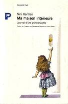 Couverture du livre « Ma maison intérieure ; journal d'une psychanalyste » de Hermann aux éditions Payot