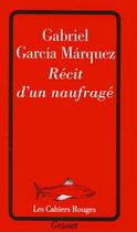 Couverture du livre « Recit d'un naufrage » de Gabriel Garcia-Mrquez aux éditions Grasset