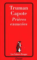 Couverture du livre « Prières exaucées » de Truman Capote aux éditions Grasset