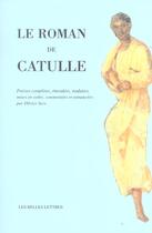 Couverture du livre « Le Roman de Catulle » de Catulle aux éditions Belles Lettres