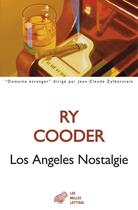 Couverture du livre « Los Angeles nostalgie » de Ry Cooder aux éditions Belles Lettres