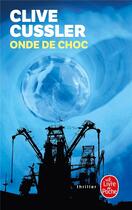 Couverture du livre « Onde de choc » de Clive Cussler aux éditions Le Livre De Poche