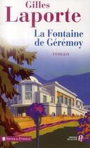 Couverture du livre « La fontaine de Gérémoy » de Gilles Laporte aux éditions Presses De La Cite