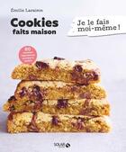 Couverture du livre « Je le fais moi-même : cookies faits maison » de Emilie Laraison aux éditions Solar
