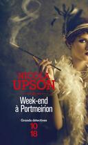 Couverture du livre « Week-end à Portmeirion » de Nicola Upson aux éditions 10/18