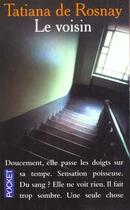 Couverture du livre « Le Voisin » de Titiana De Rosnay aux éditions Pocket