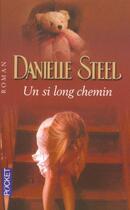 Couverture du livre « Un Si Long Chemin » de Danielle Steel aux éditions Pocket