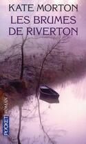 Couverture du livre « Les brumes de Riverton » de Kate Morton aux éditions Pocket