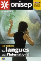 Couverture du livre « Les métiers des langues et de l'international » de  aux éditions Onisep