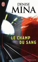 Couverture du livre « Le champ du sang » de Denise Mina aux éditions J'ai Lu