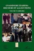 Couverture du livre « Gnassingbe Eyadema ; discours et allocutions t.4 (2000-2004) » de Assiongbor K. Folivi aux éditions L'harmattan