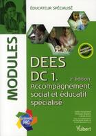 Couverture du livre « DC1 ; accompagnement social et éducatif spécialisé/DEES ; modules (2e édition) » de Cecile Soris et Philippe Ropers et Odile Pougnaud aux éditions Vuibert