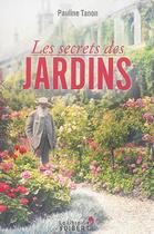 Couverture du livre « Les secrets des jardins » de Pauline Tanon aux éditions Vuibert