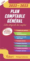Couverture du livre « Plan comptable general 2022-2023 - liste integrale des comptes » de Philippe Guillermic aux éditions Vuibert