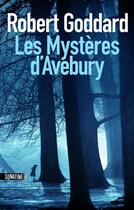 Couverture du livre « Les mystères d'Avebury » de Robert Goddard aux éditions Sonatine
