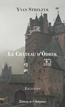 Couverture du livre « Le château d'Odrek » de Yvan Strelzyk aux éditions Editions De L'astronome