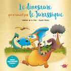 Couverture du livre « Le dinosaure qui n'aimait pas le Jurassique » de Severine De La Croix et Pauline Roland aux éditions Editions Splash Splash!