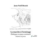 Couverture du livre « La marche à l'ermitage » de Jean-Noel Benoit aux éditions Stellamaris