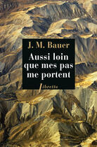 Couverture du livre « Aussi loin que mes pas me portent » de Josef Martin Bauer aux éditions Libretto